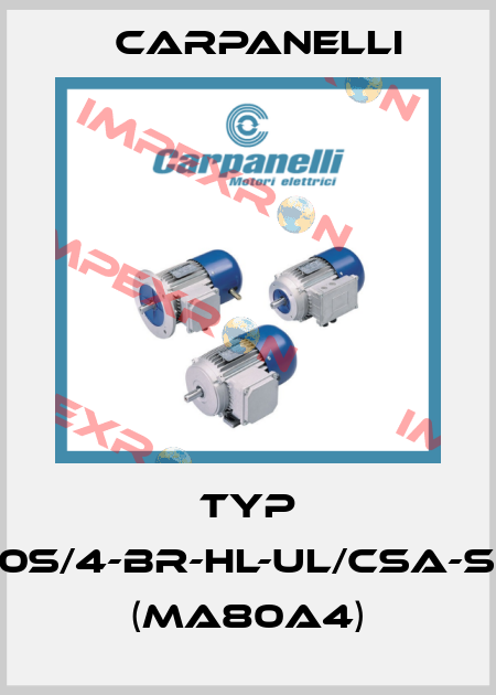 Typ 80S/4-BR-HL-UL/CSA-SO (MA80a4) Carpanelli