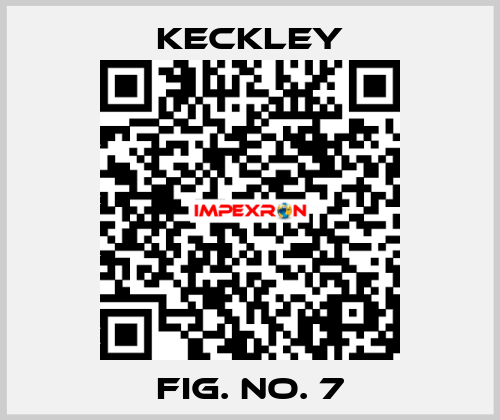 FIG. NO. 7 Keckley