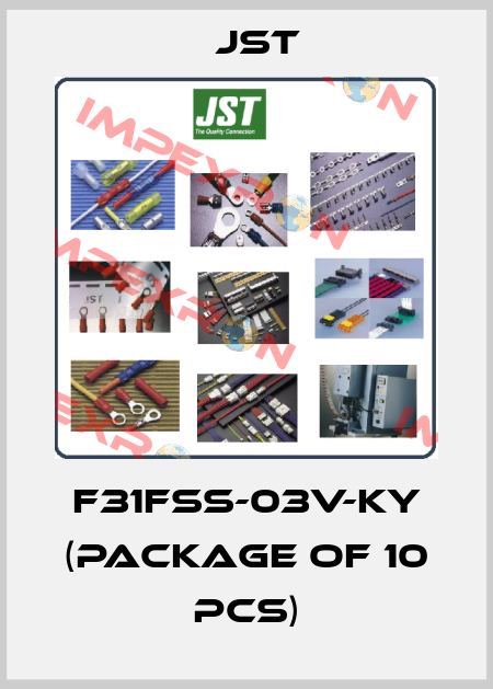 F31FSS-03V-KY (package of 10 pcs) JST