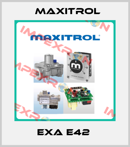 EXA E42  Maxitrol