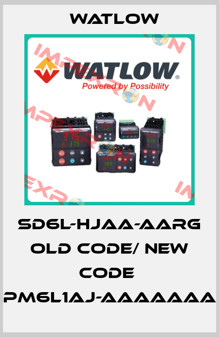 SD6L-HJAA-AARG old code/ new code  PM6L1AJ-AAAAAAA Watlow