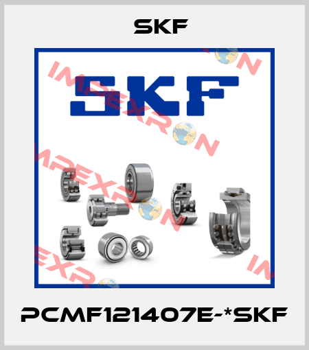 PCMF121407E-*SKF Skf