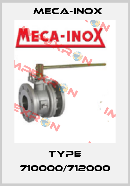 type 710000/712000 Meca-Inox