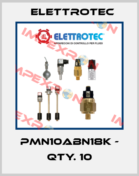 PMN10ABN18K - Qty. 10 Elettrotec