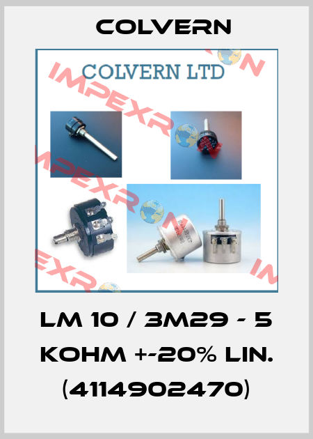 LM 10 / 3M29 - 5 Kohm +-20% Lin. (4114902470) Colvern