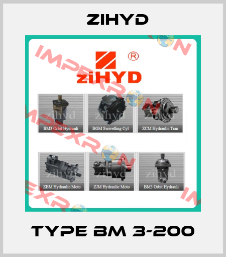 TYPE BM 3-200 ZIHYD