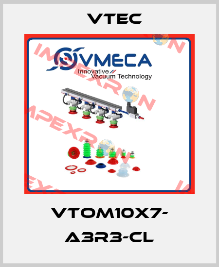 VTOM10X7- A3R3-CL Vtec