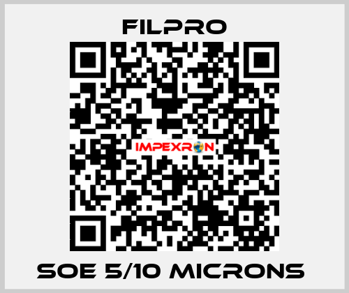 SOE 5/10 microns  Filpro