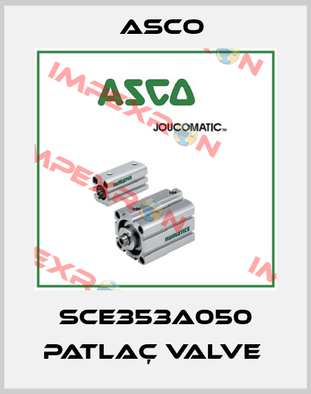 SCE353A050 PATLAÇ VALVE  Asco