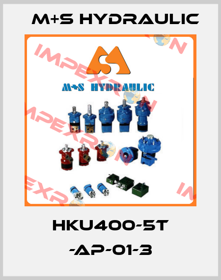 HKU400-5T -AP-01-3 M+S HYDRAULIC