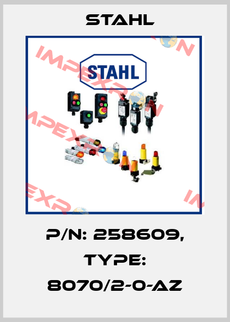 p/n: 258609, Type: 8070/2-0-AZ Stahl