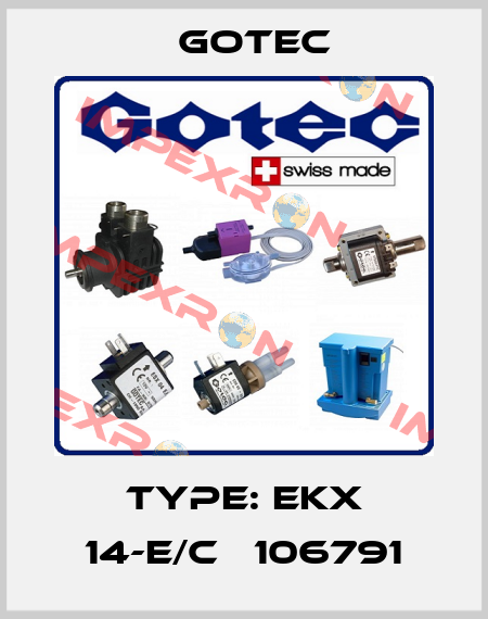 Type: EKX 14-E/C   106791 Gotec