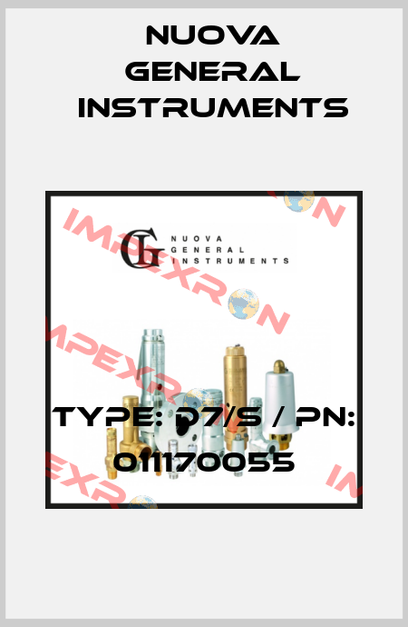 Type: D7/S / PN: 011170055 Nuova General Instruments