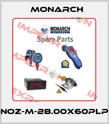 NOZ-M-28.00X60PLP MONARCH