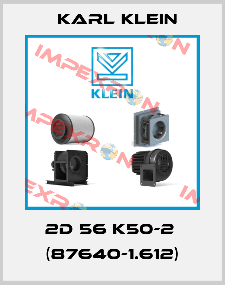2D 56 K50-2  (87640-1.612) Karl Klein