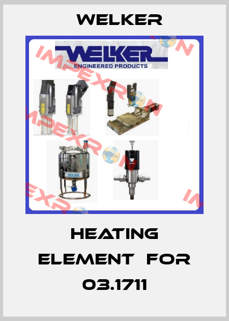 Heating Element  for 03.1711 Welker