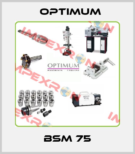 BSM 75 Optimum