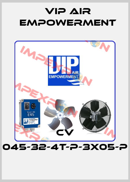 CV 045-32-4T-P-3X05-P VIP AIR EMPOWERMENT