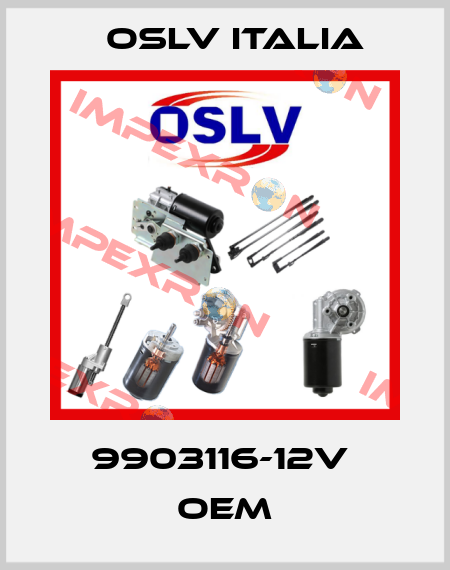 9903116-12v  OEM OSLV Italia