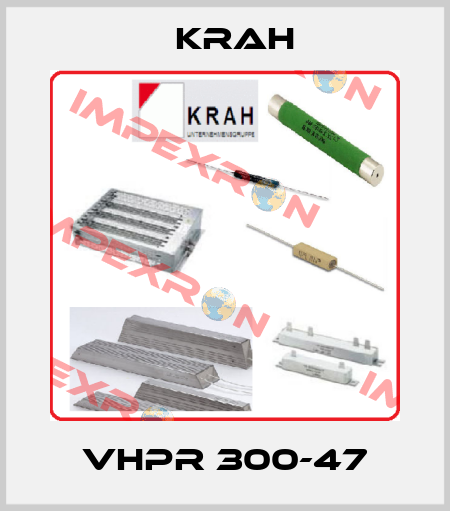 VHPR 300-47 Krah