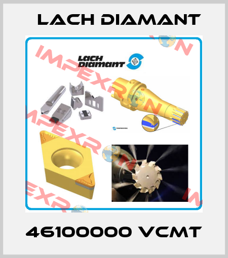 46100000 VCMT Lach Diamant