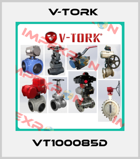 VT100085D V-TORK
