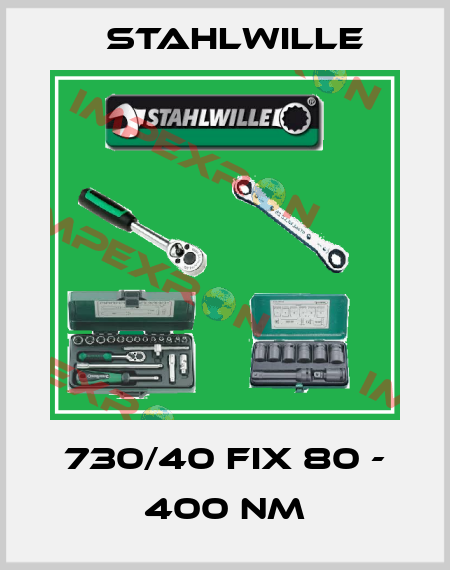 730/40 Fix 80 - 400 Nm Stahlwille