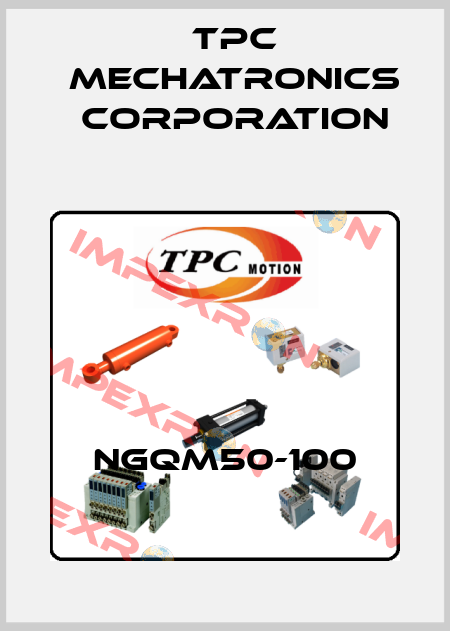 NGQM50-100 TPC Mechatronics Corporation