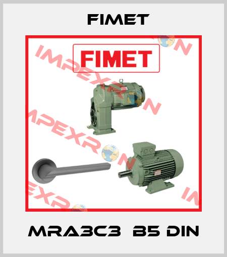 MRA3C3  B5 Din Fimet