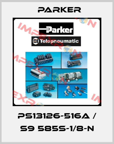 PS13126-516A / S9 585S-1/8-N Parker