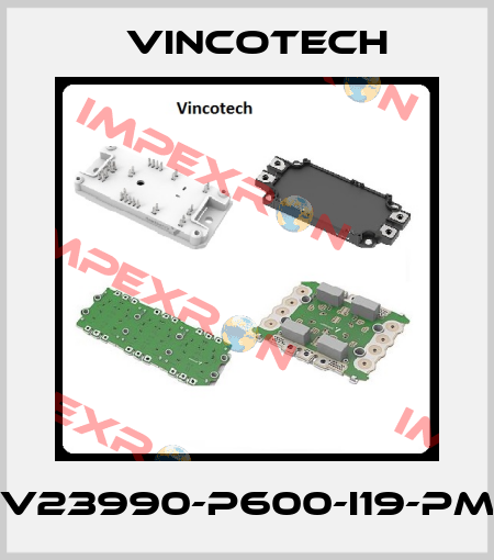 V23990-P600-I19-PM Vincotech