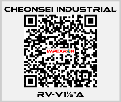 RV-V1½"A Cheonsei Industrial
