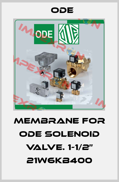 membrane for ODE Solenoid Valve. 1-1/2” 21W6KB400 Ode