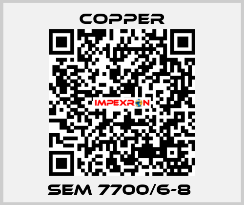 SEM 7700/6-8  Copper