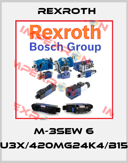 M-3SEW 6 U3X/420MG24K4/B15 Rexroth