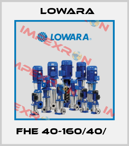 FHE 40-160/40/Р Lowara
