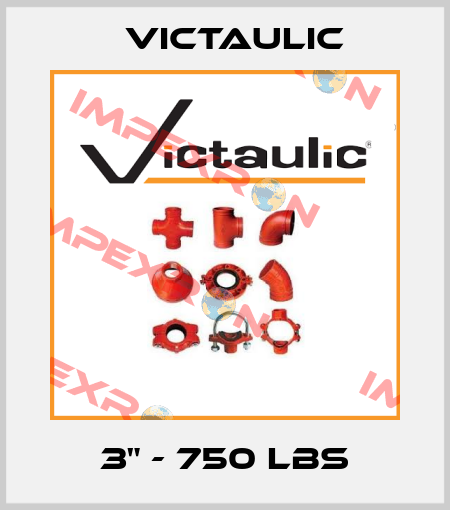 3" - 750 LBS Victaulic