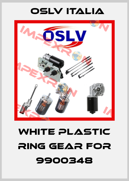 White plastic ring gear for 9900348 OSLV Italia
