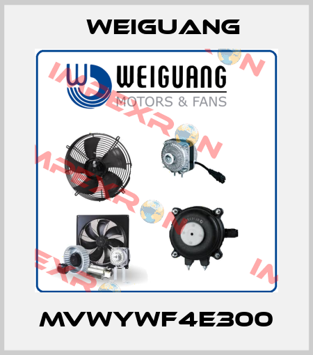 MVWYWF4E300 Weiguang