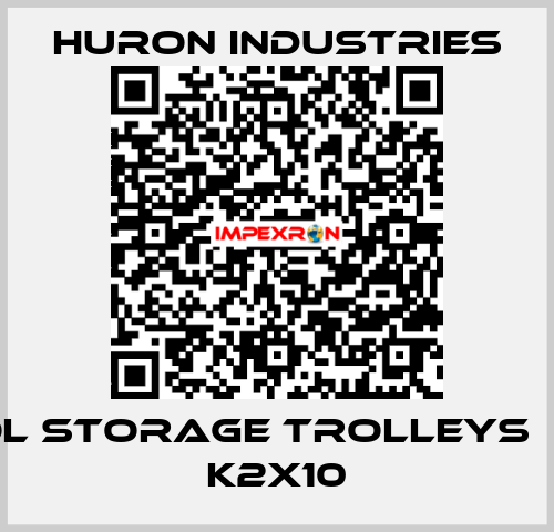 tool storage trolleys  for K2X10 Huron Industries