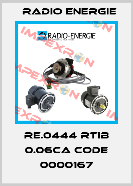 RE.0444 RTIB 0.06CA CODE 0000167 Radio Energie