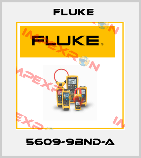 5609-9BND-A Fluke