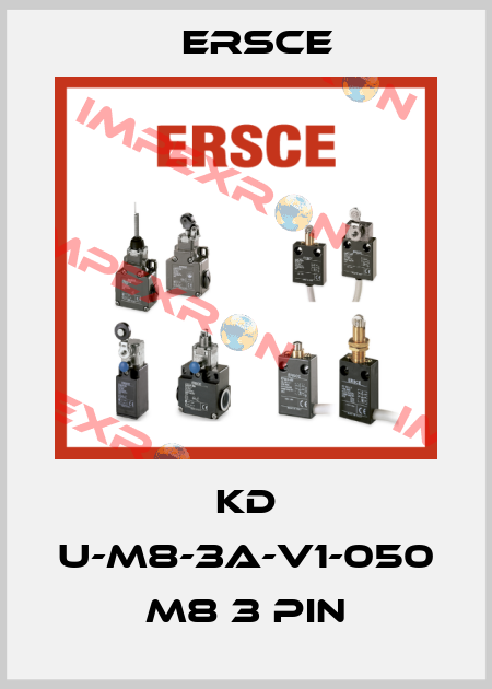 KD U-M8-3A-V1-050 M8 3 PIN Ersce