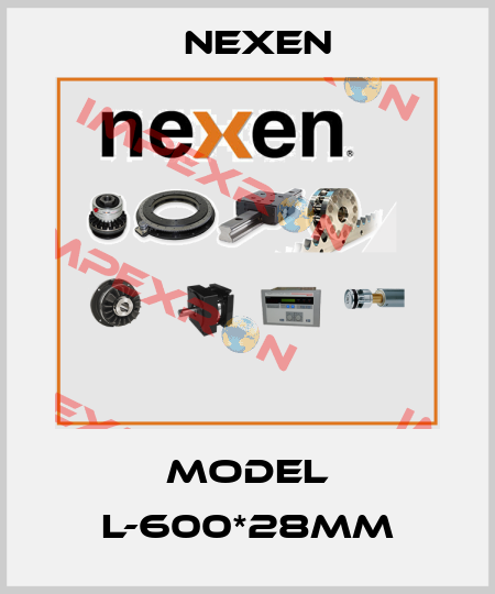Model L-600*28mm Nexen