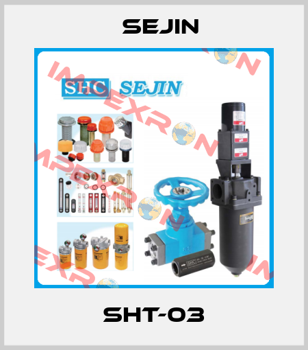 SHT-03 Sejin