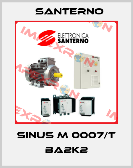 SINUS M 0007/T BA2K2 Santerno