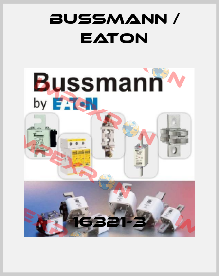 16321-3 BUSSMANN / EATON