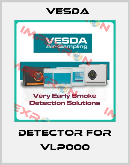 Detector for VLP000 Vesda