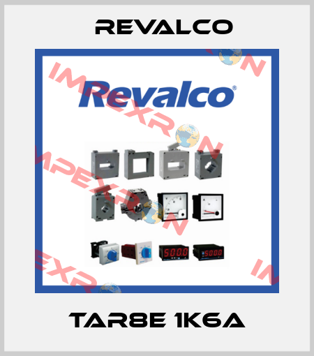 TAR8E 1K6A Revalco