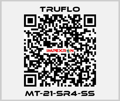 MT-21-SR4-SS TRUFLO